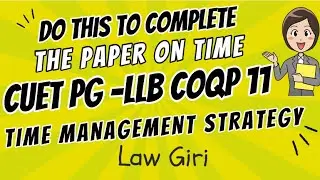 How to practice to complete paper on time CUET PG 3 years LLB|Time Management Tips for DU Law