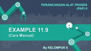 PAP2 - Example 11.9 Coulson Richardson (Cara Manual) | Kelompok 6