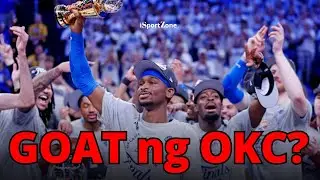Si SGA na ba ang GOAT ng OKC Thunder?