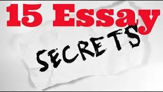 15 Secrets of Writing a Literature Essay (Sound starts at 1:27 Sorry)