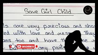 Save Girl Child: Give Every Girl a Chance to Shine, Learn, Grow, and Achieve Her Bright Future