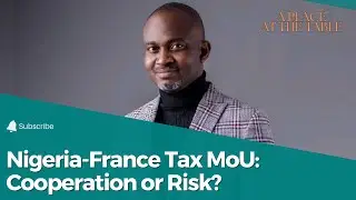 Nigeria&ndash;France Tax Deal Raises Questions Over Data and Sovereignty