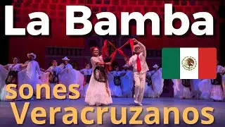 LA BAMBA | orgullo de VERACRUZ y joya del FOLKLOR MEXICANO