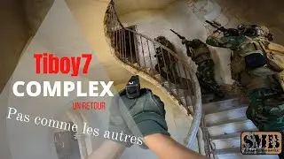 Réouverture de COMPLEX | Tiboy7 / SMB [Airsoft FR]