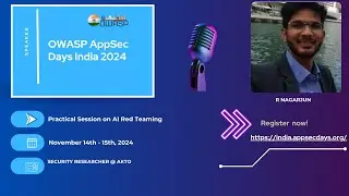 Practical Session on AI Red Teaming - R Nagarjun