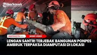 Lengan Santri Terjebak Bangunan Ponpes Ambruk di Sidoarjo Terpaksa Diamputasi di Lokasi
