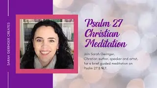 Psalm 27 - Christian Meditation on Psalm 27