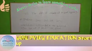 WORLDVIEW EDUCATION #start_up, #first_time