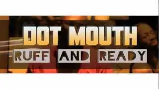 Dot Mouth 