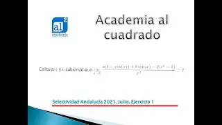 SELECTIVIDAD ANDALUCIA. JULIO 2021. EJERCICIO 1