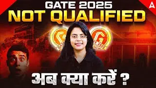 GATE 2025 Result | GATE 2025 Not Qualified? 😟 What&rsquo;s Next? Best Career Options & Alternative Exams!
