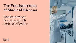 Medical devices: Key concepts (II) and Classification