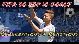 FIFA 20 TOP 10 BEST GOALS 🔥 | Top 10 Goals Compilation | Goal Celebrations 🔥