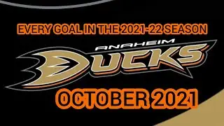 Every Anaheim Ducks Goal In The 2021-22 Season: October 2021