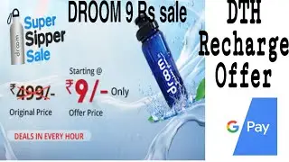 Droom 9Rs sale | DTH recharge offer | Google Pay | FreeCharge | TechnicalJkrs