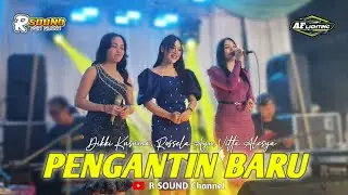 PENGANTIN BARU || R SOUND PRODUCTION 