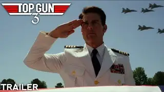 Top Gun 3 (2026) - Final Trailer | Concept Trailer