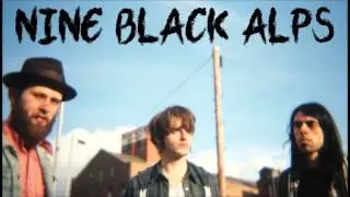 Nine Black Alps - Cosmopolitan