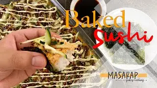 Baked Sushi | Super Easy Recipe | MASARAP