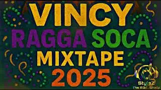 2025 Vincy Ragga Soca Mixtape