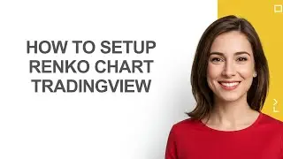 How to Setup Renko Chart Tradingview - AshleyHowTo