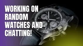 Working on a Geneva 17 jewels Men&rsquo;s Wind Up watch and chill'n. Part 1
