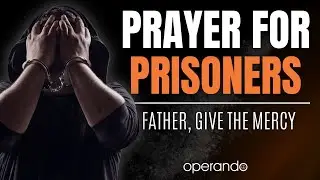 Prayer For Prisoners
