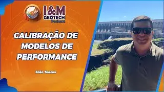 Calibra&ccedil;&atilde;o de Modelos de Performance | Cortes I&M Geotech | EP07
