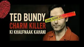 Charm Killer Ted Bundy | True Crime Urdu