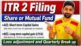 ITR filing online 2025-26 for Capital Gain/loss on Share/Stock/MF | STCG and LTCG in ITR 2025-26
