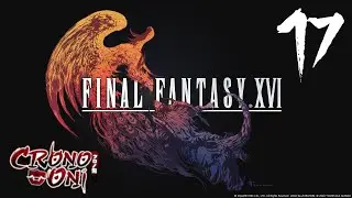 Final Fantasy XVI - P17 A Farewell to Fate