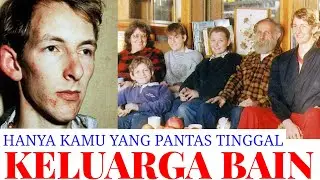 KASUS MISTERI KELUARGA BAIN