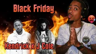 They Both Went Insane ! Black Friday - Kendrick Lamar x J Cole (FlashBack REACTION!)