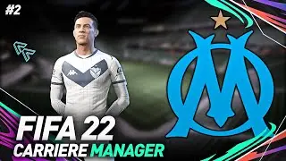 FIFA 22 | CARRIERE MANAGER OM #2 : LE MERCATO AVEC DES RECRUES !