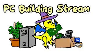 PC Building Stream