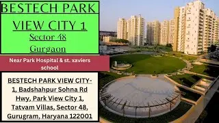 Bestech Park View City 1, Sector 48 Gurgaon, 3 and 4 bhk Flat close proximity to NH8, Huda metro