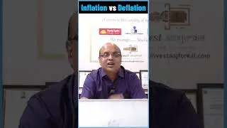 Inflation vs Deflation!!! How it impacts on our economy...