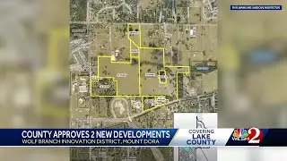 Lake County leaders vote to approve 2 new developments in Mount Dora's Wolf Branch district