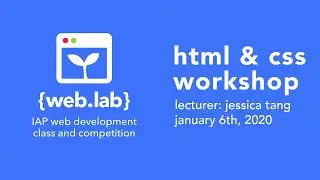 IAP 2020 Day 1 - HTML + CSS Workshop
