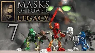 Bionicle: Masks Of Power LEGACY - Part 7 | @Unmasked-Games  @Jocool1231