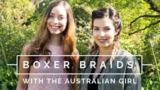 Boxer Braids With The Australian Girl | Golden Moods