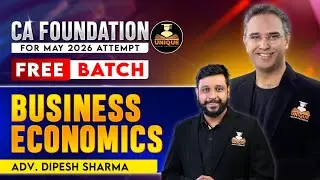 CA Foundation Business Economics | DETERMINATION OF PRICE U 2 | Lec 7 | May 26 | Adv. Dipesh Sharma