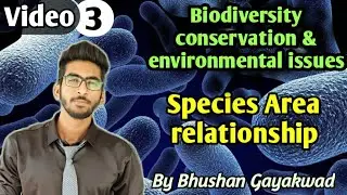 Species area relationship || part 3 Biodiversity conservation and Environmental issues class 12