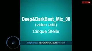 Deep&DarkBeat Mix 08 | Dark Progressive House 2025 | DJ Cinque Stelle