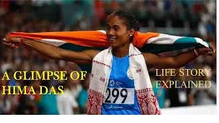 A Glimpse into the Life of Hima Das | life story of Hima Das