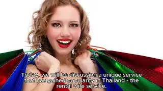 Some interesting facts about rent-a-wife services in Thailand