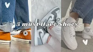 5 Must Have shoes ✨🦋