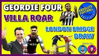 Geordie Four, Villa Roar & London Bridge Draw