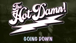 The Hot Damn - Going Down - Rockmantic