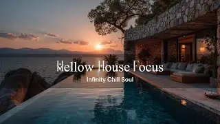 Sunset Deep House ~ Ocean Chillout Music & Lounge Vibes at a Luxury Villa